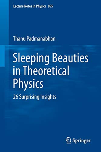 Thanu Padmanabhan-Sleeping Beauties in Theoretical Physics