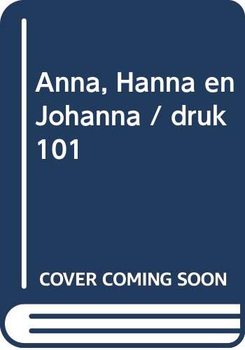 Anna, Hanna en Johanna - Marianne Fredriksson