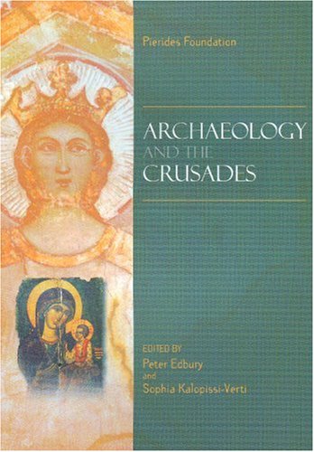 Peter W. Edbury-Archaeology and the Crusades