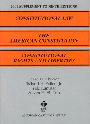 Constitutional Law 2002 (American Casebook Series and Other Coursebooks) - Jesse H. Choper