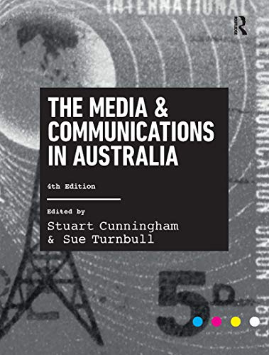 Media and Communications in Australia - Stuart Cunningham