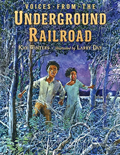 Kay Winters-Voices from the Underground Railroad