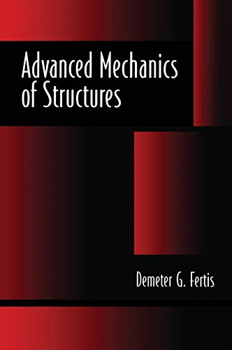 Demeter G. Fertis-Advanced mechanics of structures