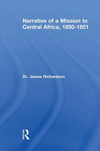 J. Richardson-Narrative of a Mission to Central Africa, 1850-1851