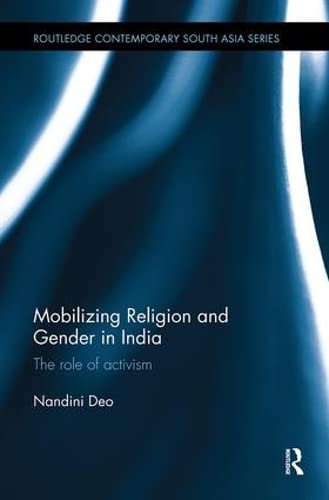 Nandini Deo-Mobilizing Religion and Gender in India