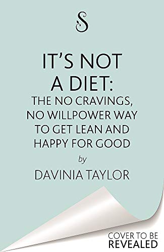 It's Not a Diet - Davinia Taylor