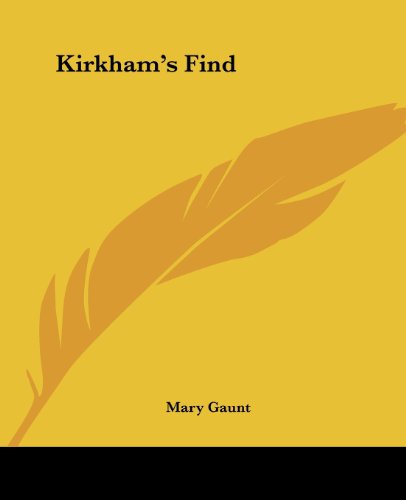 Kirkham's Find - Mary Gaunt