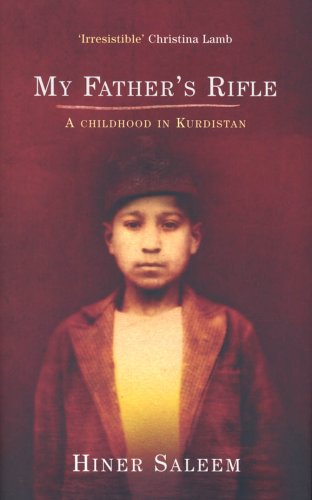 MY FATHER'S RIFLE: A CHILDHOOD IN KURDISTAN; TRANS. BY CATHERINE TEMERSON.