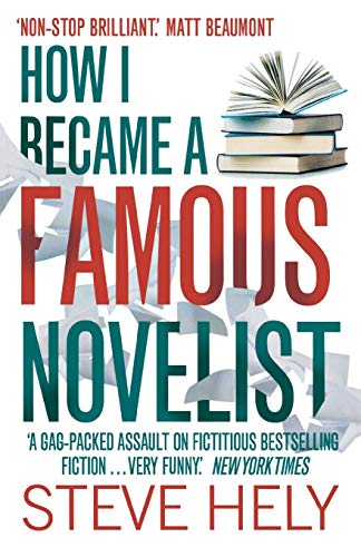 Steve Hely-How I Became a Famous Novelist
