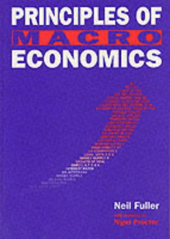 Principles Of Macro Economics (Tudor Business Publishing) - Neil Fuller