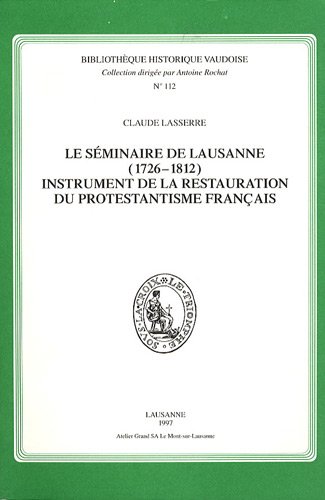 Séminaire de Lausanne (1726-1812) - Claude Lasserre