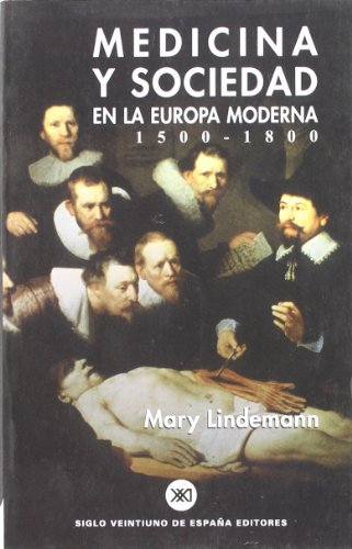 Mary Lindemann-Medicina y Sociedad En La Europa Moderna 1500-1800
