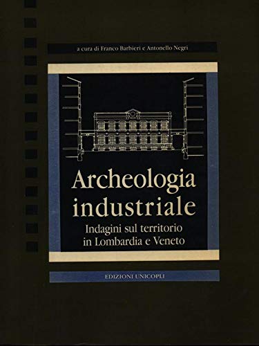 -Archeologia industriale