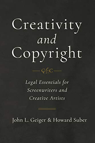 Creativity and Copyright - John L. Geiger