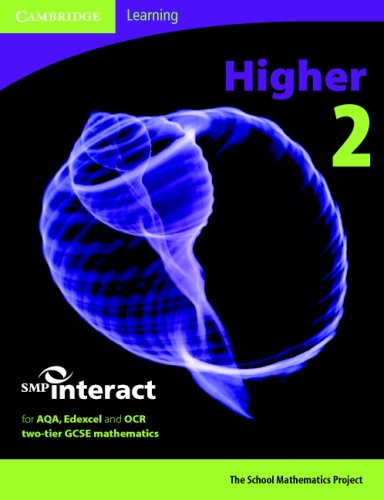 School Mathematics Project.-SMP GCSE Interact 2-tier Higher 2 Pupil's Book