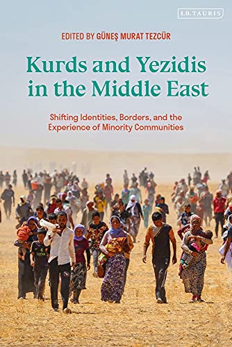 Kurds and Yezidis in the Middle East - Günes Murat Tezcür