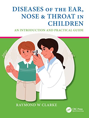 Ray Clarke-DISEASES of the EAR NOSE and THROAT in CHILDREN