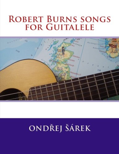 Ondrej Sarek-Robert Burns songs for Guitalele