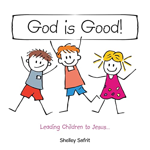 Shelley Safrit-God Is Good!
