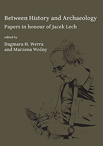 Dagmara H. Werra-Between History and Archaeology
