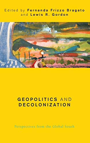 Geopolitics and Decolonization - Fernanda Frizzo Bragato