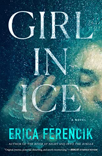 Erica Ferencik-Girl in Ice