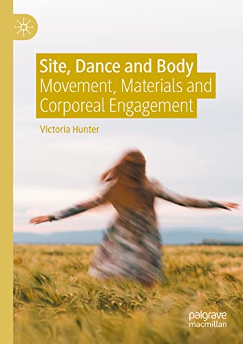 Victoria Hunter-Site, Dance and Body