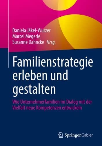 Familienstrategie Erleben und Gestalten - Daniela Jäkel-Wurzer