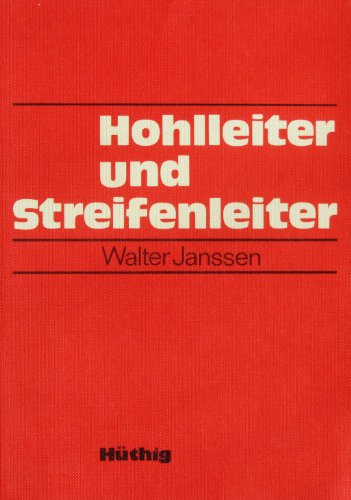 Walter Janssen-Hohlleiter und Streifenleiter