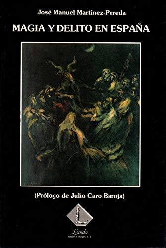 Magia y delito en España - José Manuel Martínez-Pereda Rodríguez