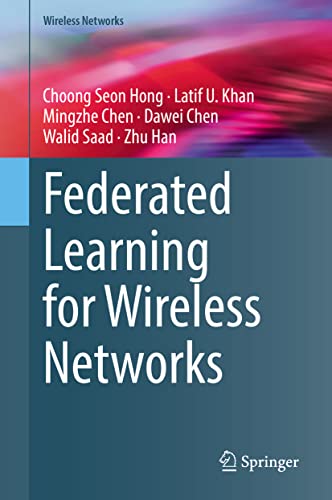 Federated Learning for Wireless Networks - Choong Seon Hong