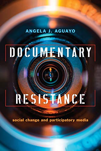 Angela J. Aguayo-Documentary Resistance
