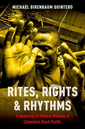 Rites, Rights and Rhythms - Michael Birenbaum-Quintero