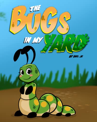 Bugs in My Yard - Crump Earl Jr.