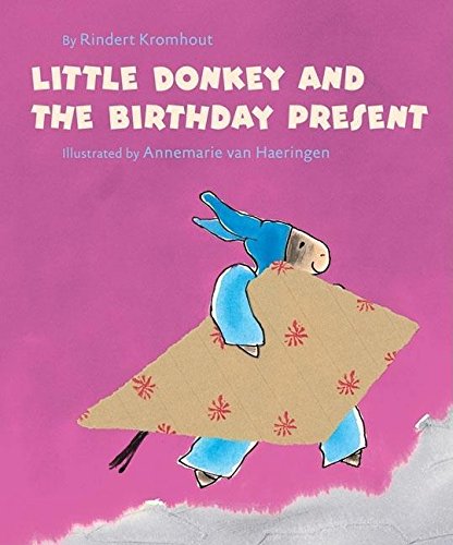 Little Donkey and the Birthday Present (Little Donkey) - Rindert Kromhout
