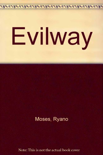 Evilway - Ryan O. Moses