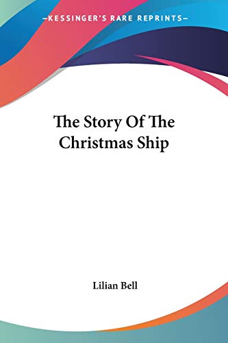 Lilian Bell-The Story Of The Christmas Ship