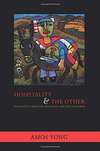 Hospitality and the other - Amos Yong