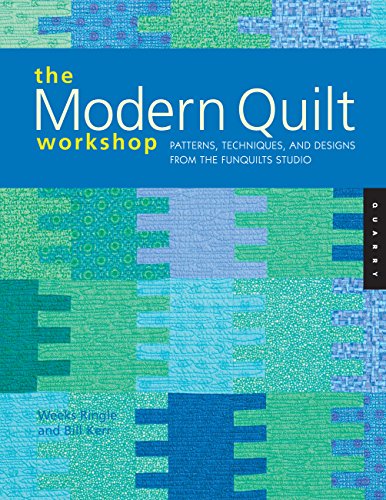 The Modern Quilt Workshop - Bill Kerr