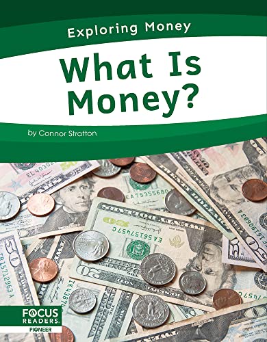 Connor Stratton-What Is Money?