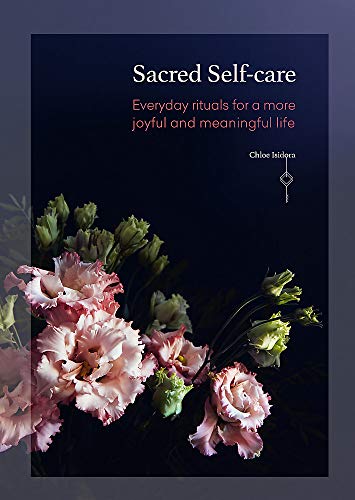 Sacred Self-Care - Chloe Isidora