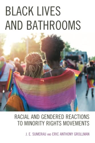 J. E. Sumerau-Black Lives and Bathrooms