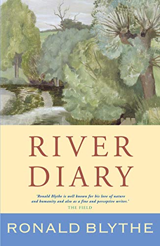 River diary - Ronald Blythe