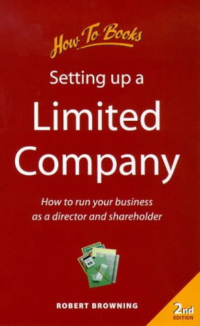 Setting Up a Limited Company (Small Business) - Robert   Browning