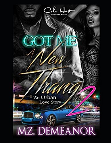 Mz Demeanor-Got Me A New Thang 2