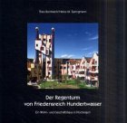 Theo Rombach-Regenturm von Friedensreich Hundertwasser