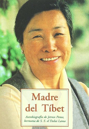 Madre del Tibet - Autobiografia de Jetsun Pema - Jetsun Pema