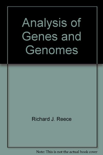 Richard J. Reece-Analysis of Genes and Genomes
