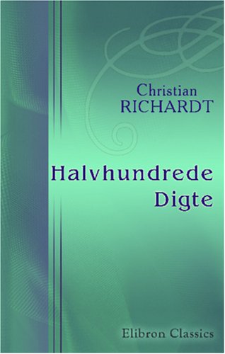Halvhundrede Digte - Christian Richardt