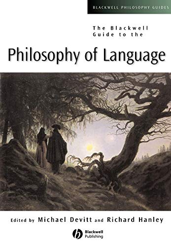 BLACKWELL GUIDE TO THE PHILOSOPHY OF LANGUAGE; ED. BY MICHAEL DEVITT. - Michael Devitt